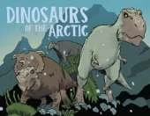 Dinosaurs of the Arctic: English Edition