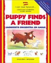 Puppy Finds a Friend/Cachorrito Encuentra Un Amigo