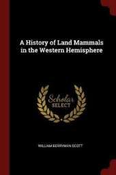 A History of Land Mammals in the Western Hemisphere
