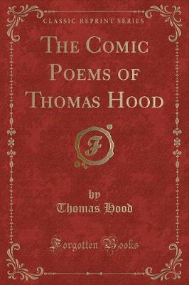 The Comic Poems of Thomas Hood (Classic Reprint)