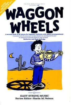 Waggon Wheels: A Second Book of 26 Pieces for Beginner