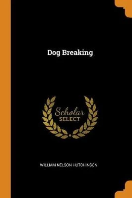 Dog Breaking