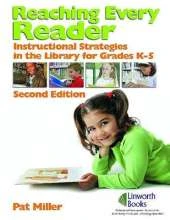 Reaching Every Reader: Instructional Strategies in the Library for Grades K-5, 2nd Edition