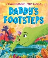 Daddy's Footsteps: A heartwarming Father's Day picture book for children | Ages 3-5