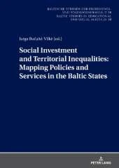 Social Investment and Territorial Inequalities: Mapping Policies and Services in the Baltic States