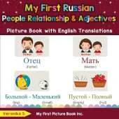 My First Russian People, Relationships & Adjectives Picture Book with English Translations: Bilingual Early Learning & Easy Teaching Russian Books for Kids