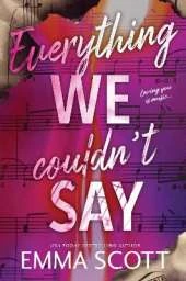 Everything We Couldn't Say