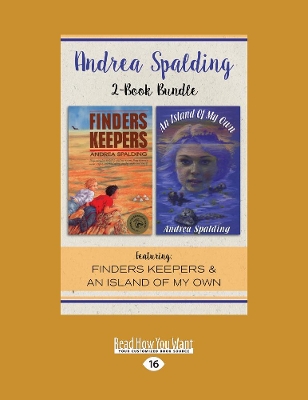 Andrea Spalding 2-Book Bundle: Finders Keepers / An Island of My Own