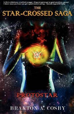 The Star-Crossed Saga: ProtoStar