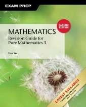 Mathematics: Revision Guide for Pure Mathematics 3