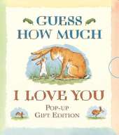Guess How Much I Love You: The perfect gift for any loved one; a cute and charming mini pop-up edition of the beloved and bestselling story