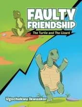 Faulty Friendship: The Turtle and the Lizard