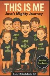 This is Me: Jase's Mighty Journey