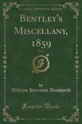 Bentley's Miscellany, 1859, Vol. 45 (Classic Reprint)