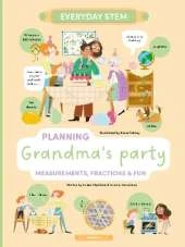 Planning Grandma's Party: Measurements, Fractions, and Fun