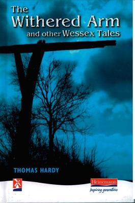 The Withered Arm and other Wessex Tales