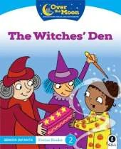 OVER THE MOON The Witches' Den: Senior Infants Fiction Reader 2