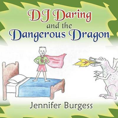 DJ Daring and the Dangerous Dragon