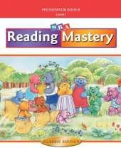 Reading Mastery I 2002 Classic Edition, Teacher Presentation Book B
