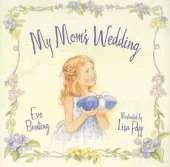 My Mom's Wedding