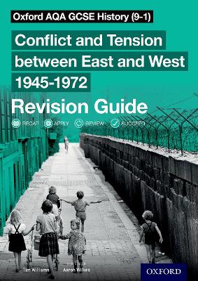 Oxford AQA GCSE History: Conflict and Tension between East and West 1945-1972 Revision Guide