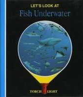 Let's Look at Fish Underwater
