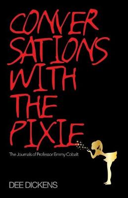 Conversations with the Pixie