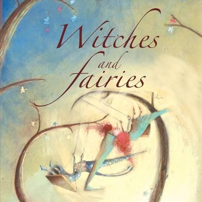 Witches and Fairies