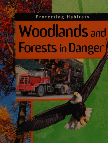 Protecting Habitats: Woodlands and Forests