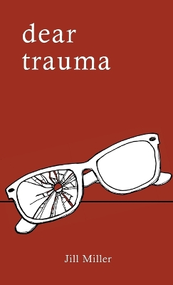 Dear Trauma