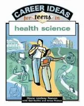 Career Ideas for Teens in Health Science