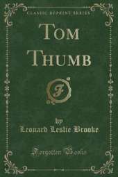 Tom Thumb (Classic Reprint)