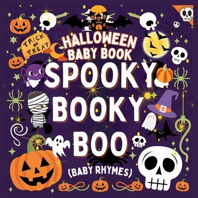 Rhyming Halloween Baby Book - Spooky Booky Boo: A great gift in toddler halloween books Spooky fun with Baby Halloween Books A Rhyme Book for babies in Halloween books for kids 1-3 ages