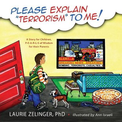 Please Explain Terrorism to Me: A Story for Children, P-E-A-R-L-S of Wisdom for Their Parents