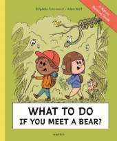 What To Do If You Meet a Bear?: A Nature Survival Guide