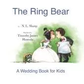 The Ring Bear: A Wedding Book for Kids