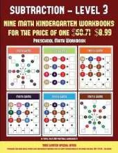 Preschool Math Workbook (Kindergarten Subtraction/Taking Away Level 3): 30 Full Color Preschool/Kindergarten Subtraction Worksheets (Includes 8 Printable Kindergarten PDF Books Worth $60.71)