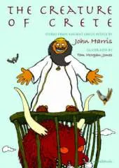 Creature of Crete: Stories from Ancient Greece
