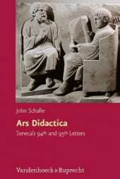 Ars Didactica: Senecas 94th and 95th Letters