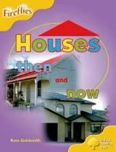 Oxford Reading Tree: Level 5: Fireflies: Houses Then and Now