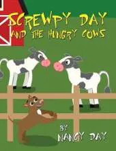 Screwpy Day and the Hungry Cows