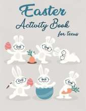Easter Activity Book For Teens: Over 30 Easter Activity Pages including Sudoku, Mazes and Work Search & Over 20 Easter Egg Coloring Pages