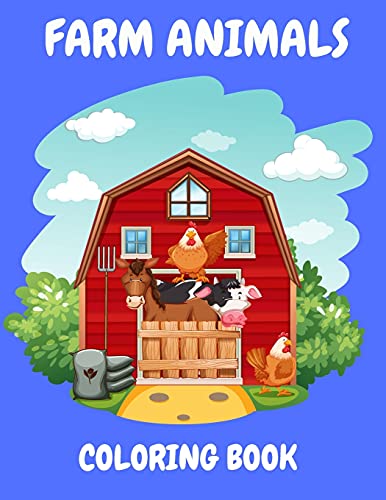 Farm Animals Coloring Book: Kids Coloring Book - Animal Coloring Book for Children - Activity Book for 4-8 Years Old - Coloring Books for Kids