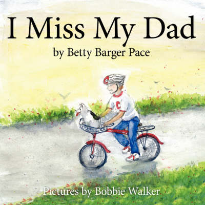 I Miss My Dad