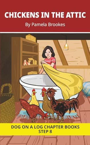 Chickens in the Attic Chapter Book: Decodable Chapter Book Series for Students Learning to Read. For Developing Readers and Students with Dyslexia. (Step 8-Two-Syllable Words with Two Closed-Syllables)