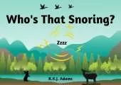 Who's That Snoring?