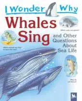 IWW Whales Sing and Other Questions About Sea Life