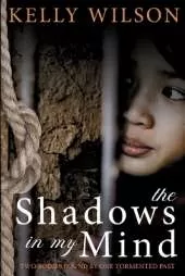 The Shadows in my Mind: To be free, she must remember everything.
