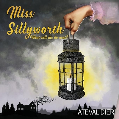 Miss Sillyworth