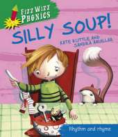 Fizz Wizz Phonics: Silly Soup!